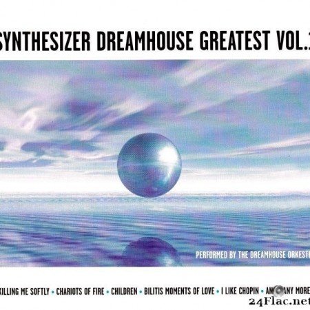 The Dreamhouse Orkestra - Synthesizer Dreamhouse Greatest Vol. 1 (1997) [FLAC (tracks + .cue)]