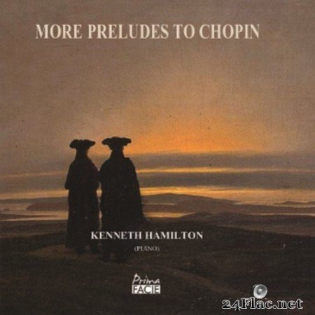 Kenneth Hamilton - More Preludes to Chopin (2020) Hi-Res