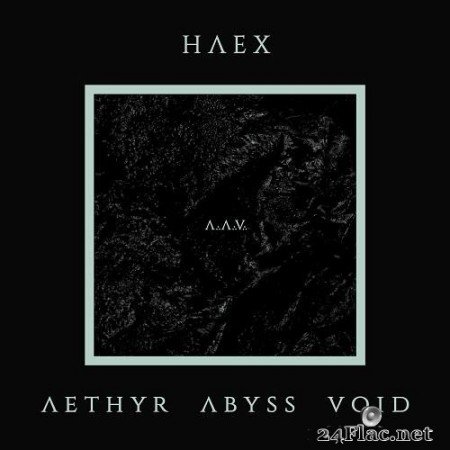 Haex - Aethyr Abyss Void (2021) Hi-Res