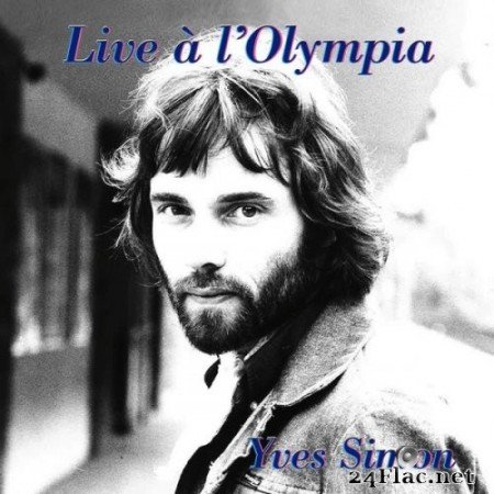 Yves Simon - Live À L&#039;Olympia (2018) Hi-Res