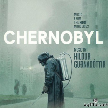 Hildur GuГ°nadГіttir - Chernobyl (Music From The HBO Miniseries) (2019) [FLAC (tracks + .cue)]
