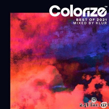 VA - Colorize Best of 2021 (Mixed by Klur) (2021) [FLAC (tracks)]