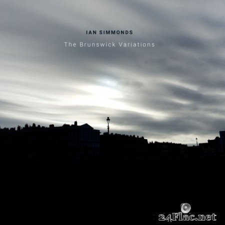 Ian Simmonds - The Brunswick Variations (2021) Hi-Res