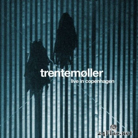 Trentemøller - Live in Copenhagen (2013) Hi-Res
