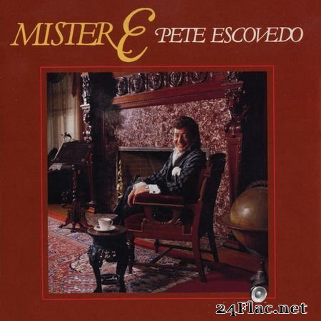 Pete Escovedo - Mister E (1988) [16B-44.1kHz] FLAC