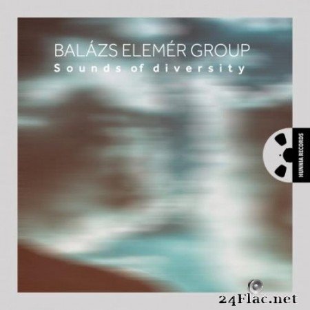 Balázs Elemér Group - Sounds of Diversity (2018) Hi-Res