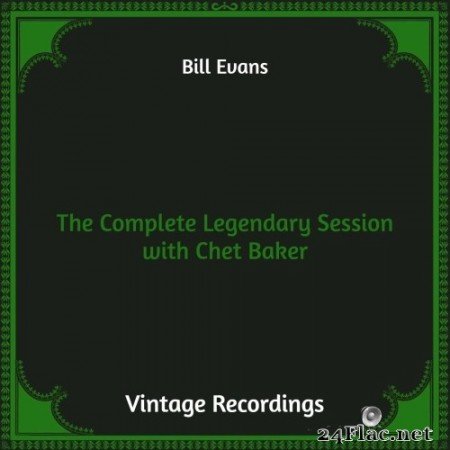Bill Evans - The Complete Legendary Session with Chet Baker (Remastered) (1958-59/2021) Hi-Res