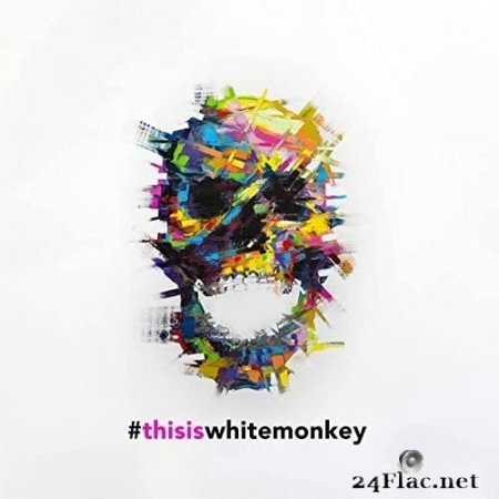 White Monkey - #thisiswhitemonkey (2021) Hi-Res