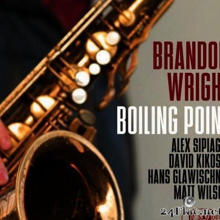 Brandon Wright - Boiling Point (2010) [FLAC (tracks)]