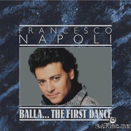 Francesco Napoli - Balla... The First Dance (2016) [FLAC (image + .cue)]