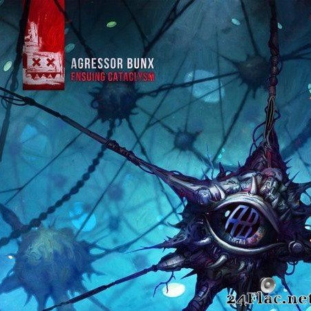 Agressor Bunx - Ensuing Cataclysm (2021) [FLAC (tracks)]