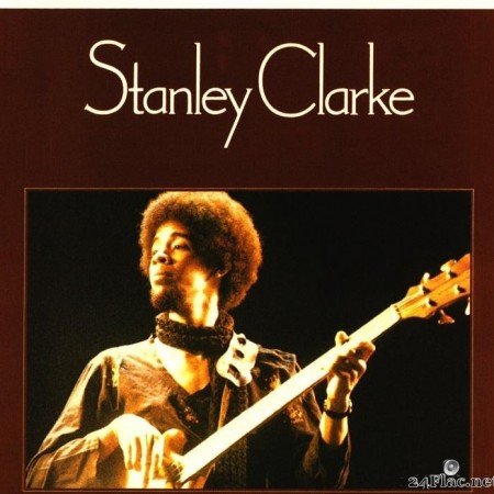 Stanley Clarke - Stanley Clarke (1974) (2003) [FLAC (tracks + .cue)]