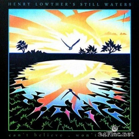 Henry Lowther and Still Waters - Can&#039;t Believe, Won&#039;t Believe (2022) Hi-Res
