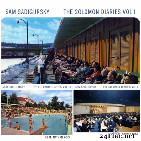 Sam Sadigursky, Nathan Koci - The Solomon Diaries, Vol.I-III (2022) Hi-Res