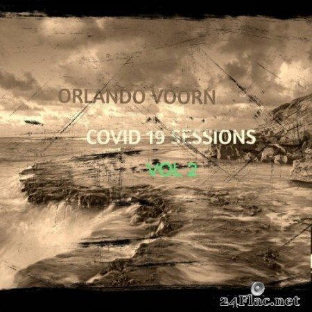 Orlando Voorn - Covid 19 Sessions Vol 2 (2020) Hi-Res
