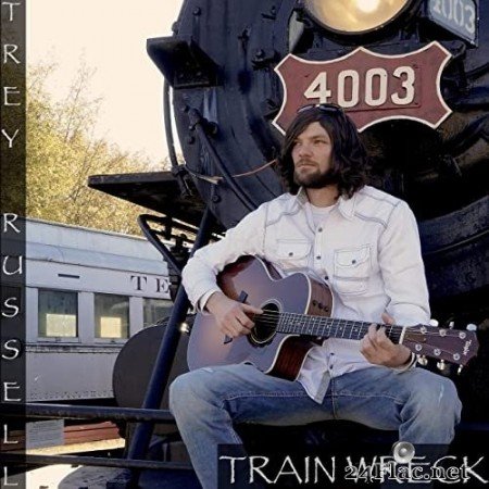 Trey Russell - Train Wreck (2022) Hi-Res
