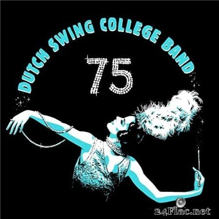 Dutch Swing College Band - Dutch Swing College Band 75 (2022) Hi-Res