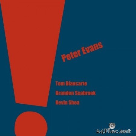 Peter Evans - The Peter Evans Quartet (2007) Hi-Res