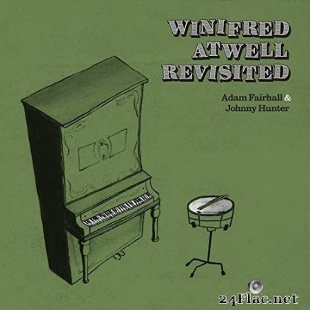Adam Fairhall & Johnny Hunter - Winifred Atwell Revisited (2022) Hi-Res