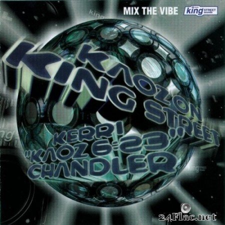Kerri Chandler - Mix the Vibe: Kaoz On King Street (1997/2020) Hi-Res