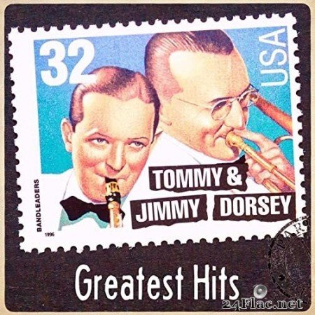 Tommy & Jimmy Dorsey - Greatest Hits (2022 Remaster) (2022) Hi-Res