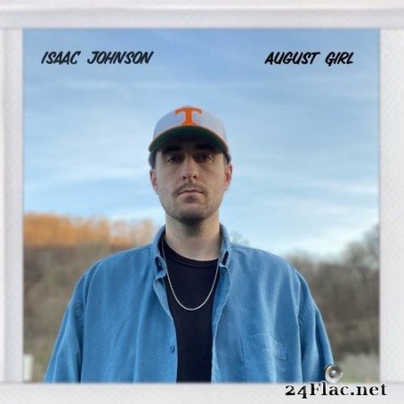 Isaac Johnson - August Girl (2022) Hi-Res