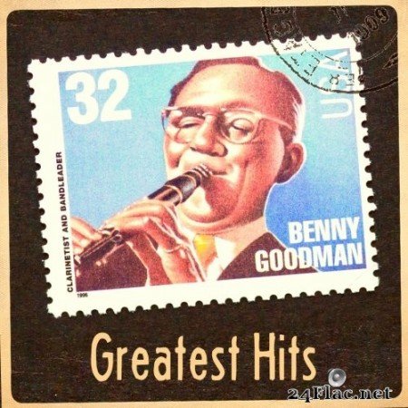 Benny Goodman & His Orchestra - Greatest Hits (2022 Remaster) (2022) Hi-Res