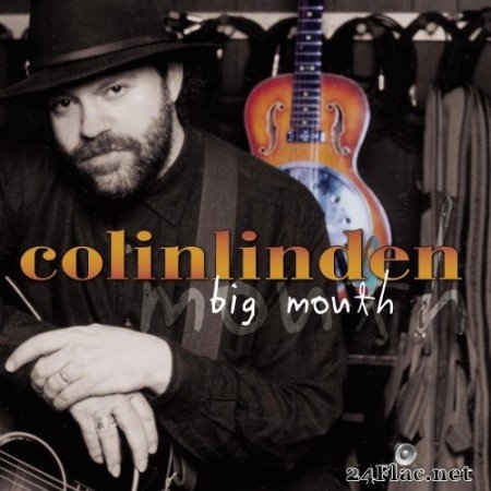 Colin Linden - Big Mouth (2001/2003) SACD + Hi-Res