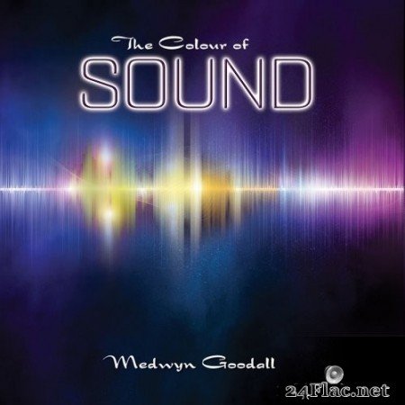 Medwyn Goodall - The Colour of Sound (2019) Hi-Res