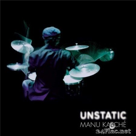 Manu Katche - Unstatic (2016) Hi-Res