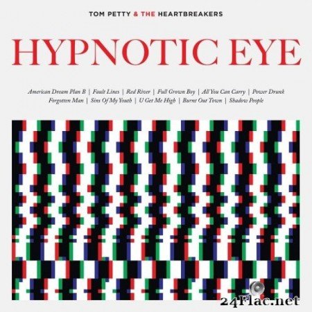 Tom Petty & The Heartbreakers - Hypnotic Eye (Deluxe) (2014) Hi-Res