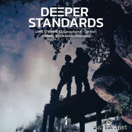 Uwe Steinmetz, Daniel Stickan - Deeper Standards (2022) Hi-Res