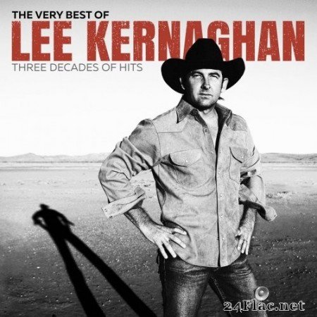 Lee Kernaghan - The Very Best of Lee Kernaghan: Three Decades of Hits (2022) Hi-Res