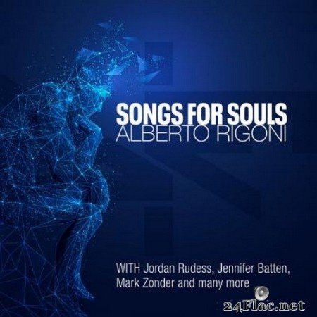 Alberto Rigoni (with Jordan Rudess, Jennifer Batten, Mark Zonder and many more) - Songs for Souls (2022) Hi-Res