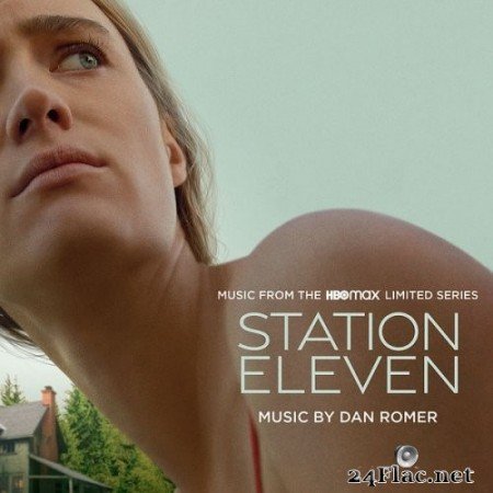Dan Romer - Station Eleven (Music from the HBO Max Limited Series) (2022) Hi-Res