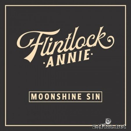 Flintlock Annie - Moonshine Sin (2022) Hi-Res
