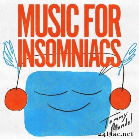 Tommy Mandel - Music for Insomniacs (2020) Hi-Res