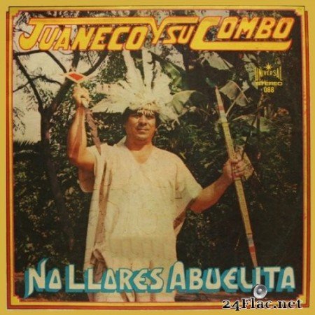 Juaneco y su Combo - No Llores Abuelita (1988/2022) Hi-Res