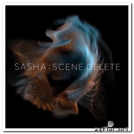 Sasha - Late Night Tales Presents Sasha: Scene Delete (2016) Hi-Res