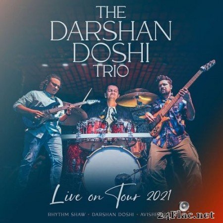 The Darshan Doshi Trio - Live on Tour 2021 (2022) Hi-Res