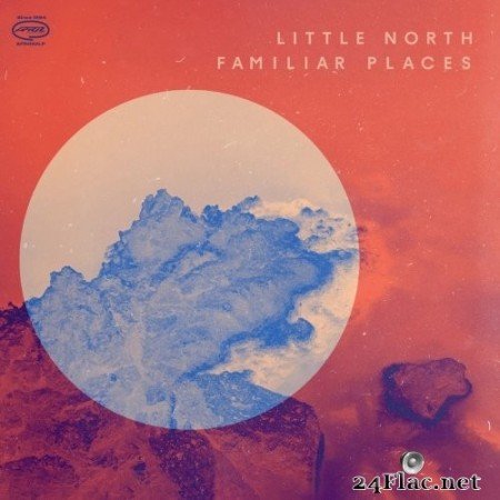 Little North - Familiar Places (2022) Hi-Res
