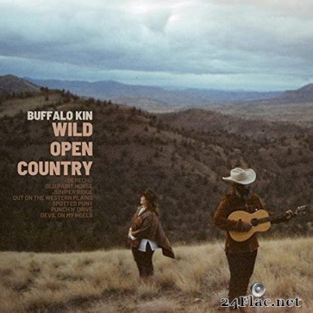 Buffalo Kin - Wild Open Country (2022) Hi-Res