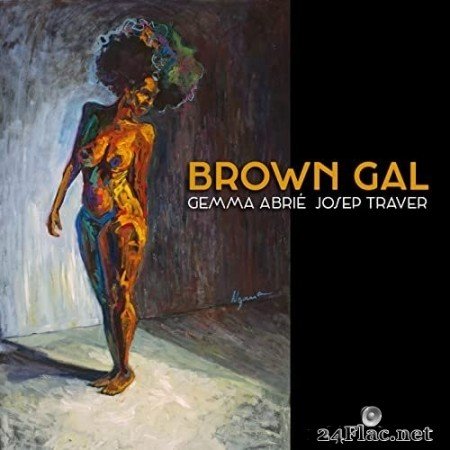 Gemma Abrié & Josep Traver - Brown Gal (2022) Hi-Res
