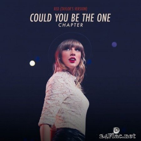 Taylor Swift - Red (Taylor’s Version): Could You Be The One Chapter (2022) Hi-Res