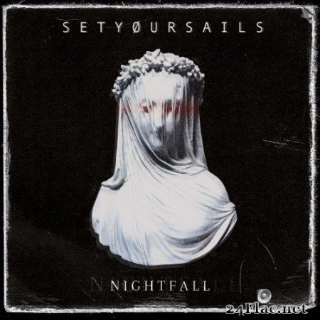 SETYØURSAILS - Nightfall (2022) Hi-Res