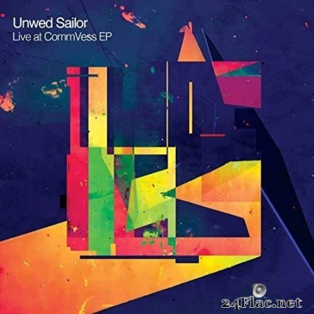 Unwed Sailor - Live at Commvess EP (2022) Hi-Res