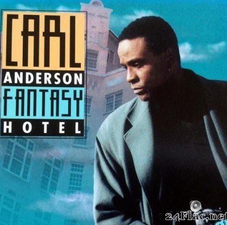 Carl Anderson вЂ“ Fantasy Hotel (1992) [FLAC (tracks + .cue)]