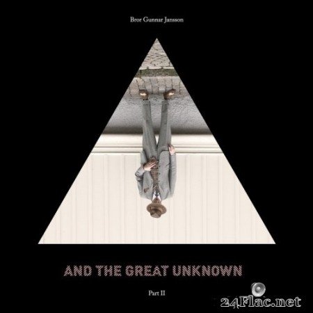Bror Gunnar Jansson - And the Great Unknown, Vol. 2 (2017) Hi-Res
