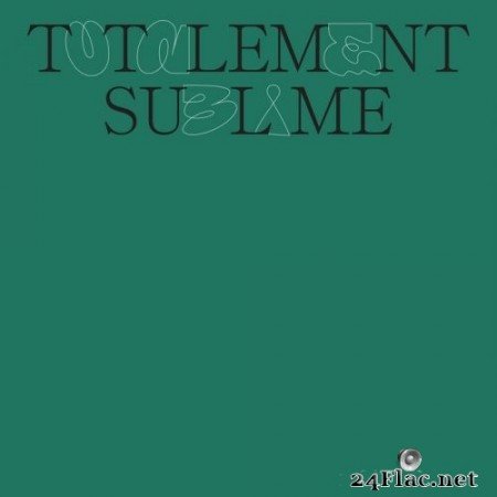 Totalement Sublime - Totalement Sublime (2020) Hi-Res