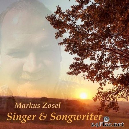 Markus Zosel - Singer & Songwriter (2019) Hi-Res